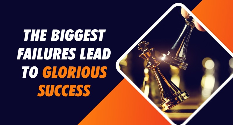 the-biggest-failures-lead-to-glorious-success-61a1c1acb8baf.jpg